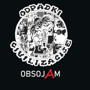 Odpadki Civilizacije - Obsojam