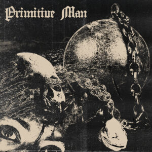 Primitive Man - Caustic 2xLP