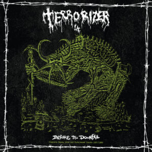 Terrorizer - Before the Downfall (Complete demos, live & unreleased tracks 1987-1989)