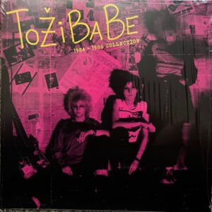 Tožibabe - Discography 1984-1986