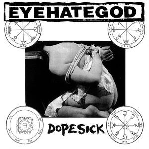 EYEHATEGOD – Dopesick (pre-order)