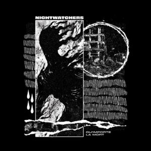 Nightwatchers - Qu’importe La Mort